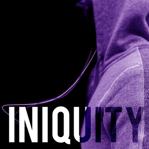 What Is Iniquity?
