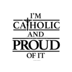 I Am Not Proud To Be A Catholic