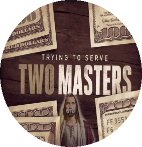 Trying To Serve Two Masters